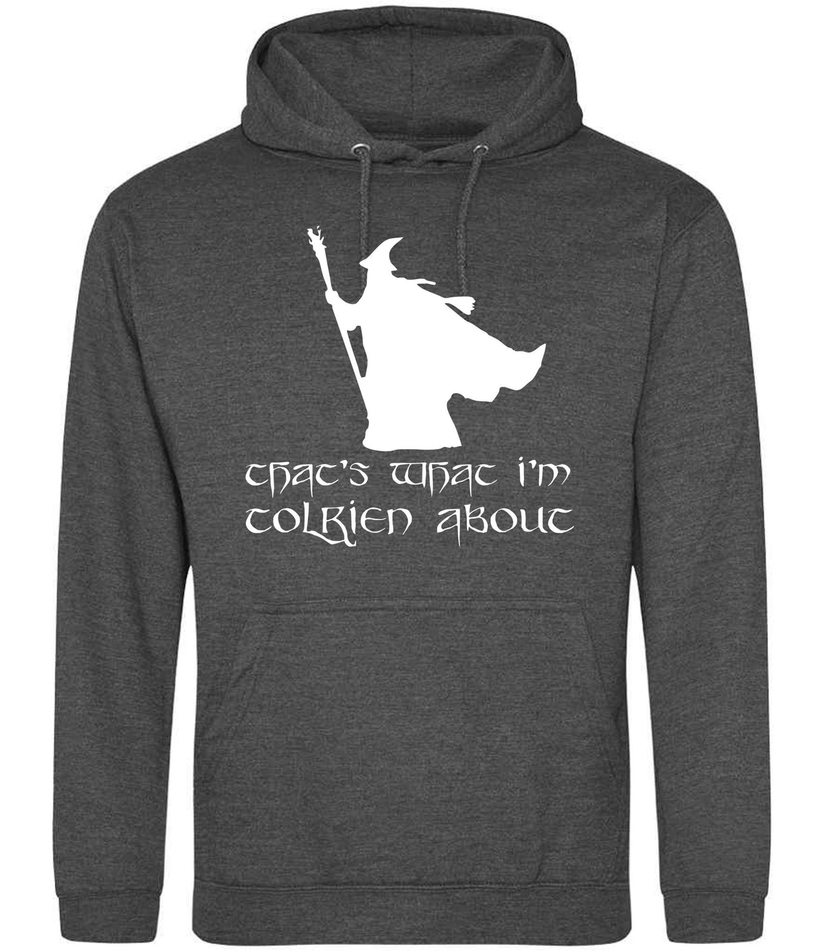 Thats What Im Tolkien About hoodie in charcoal