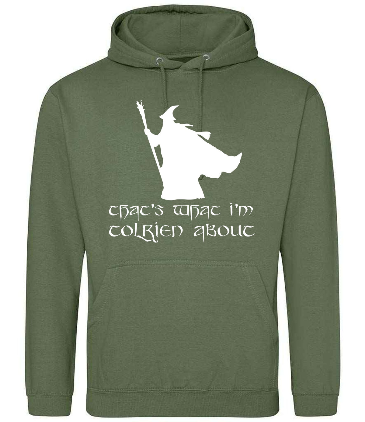 Thats What Im Tolkien About hoodie in earthy green