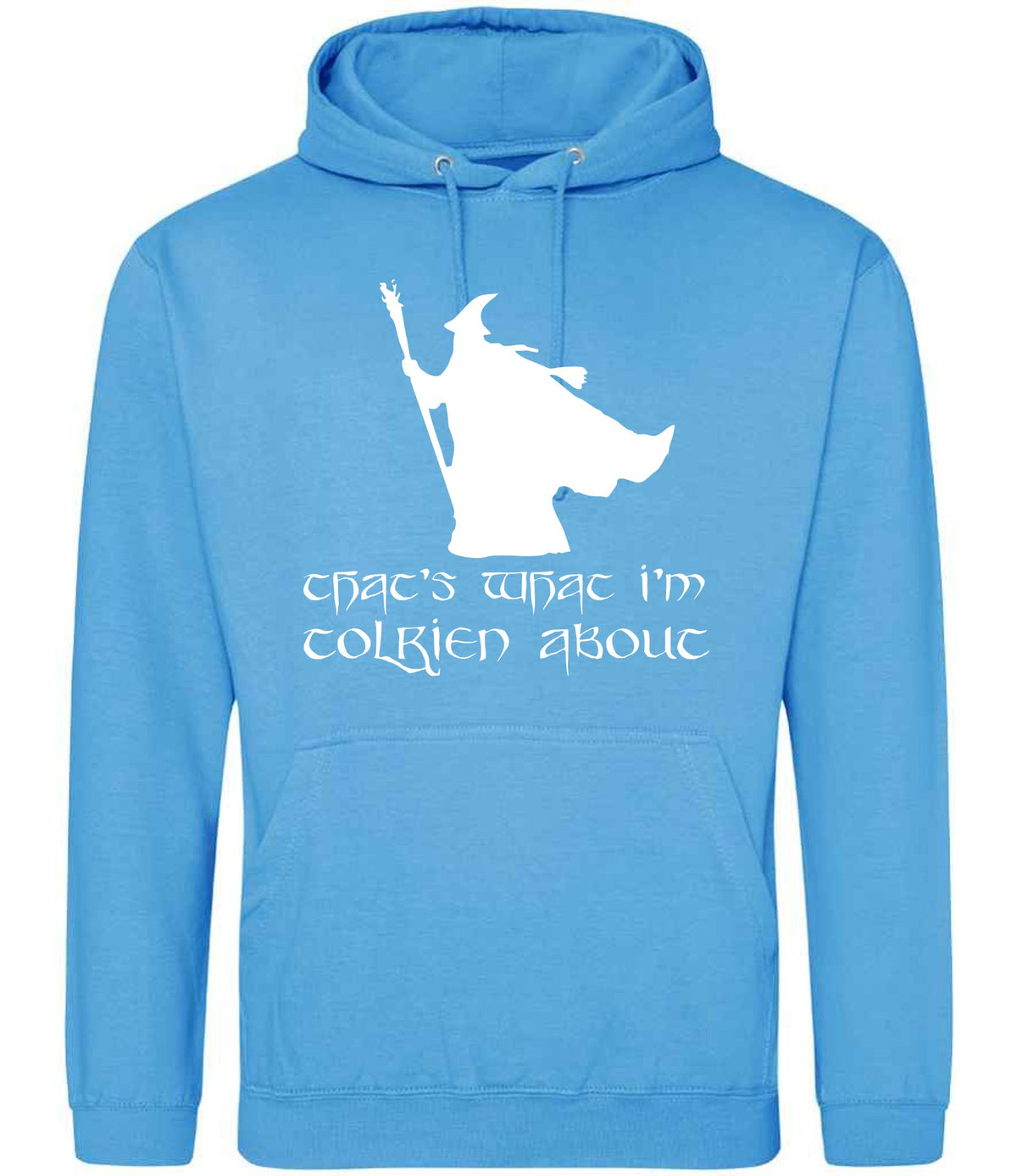 Thats What Im Tolkien About hoodie in hawaiian blue