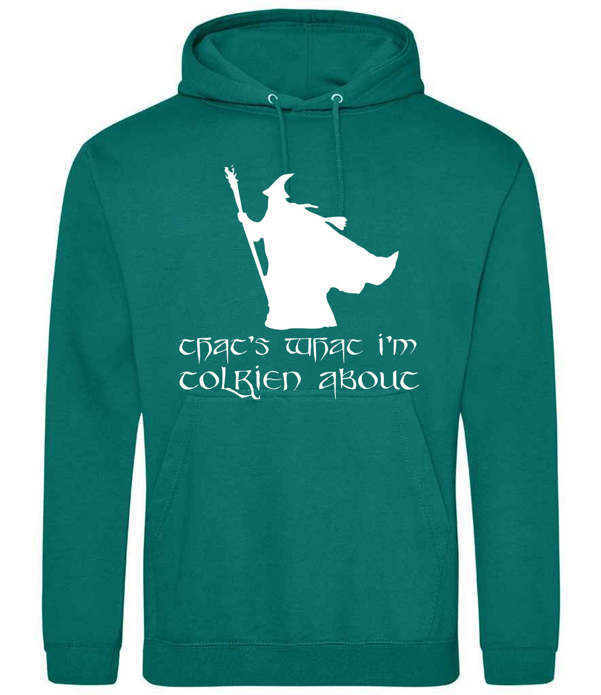 Thats What Im Tolkien About hoodie in jade