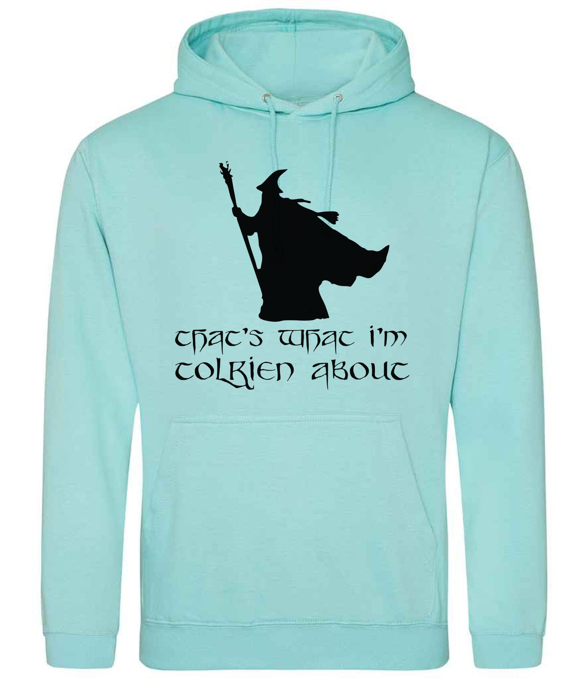 Thats What Im Tolkien About hoodie in peppermint
