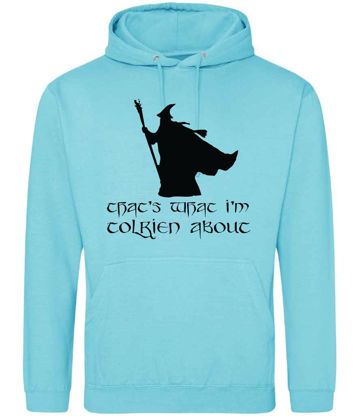 Thats What Im Tolkien About hoodie in turquoise surf