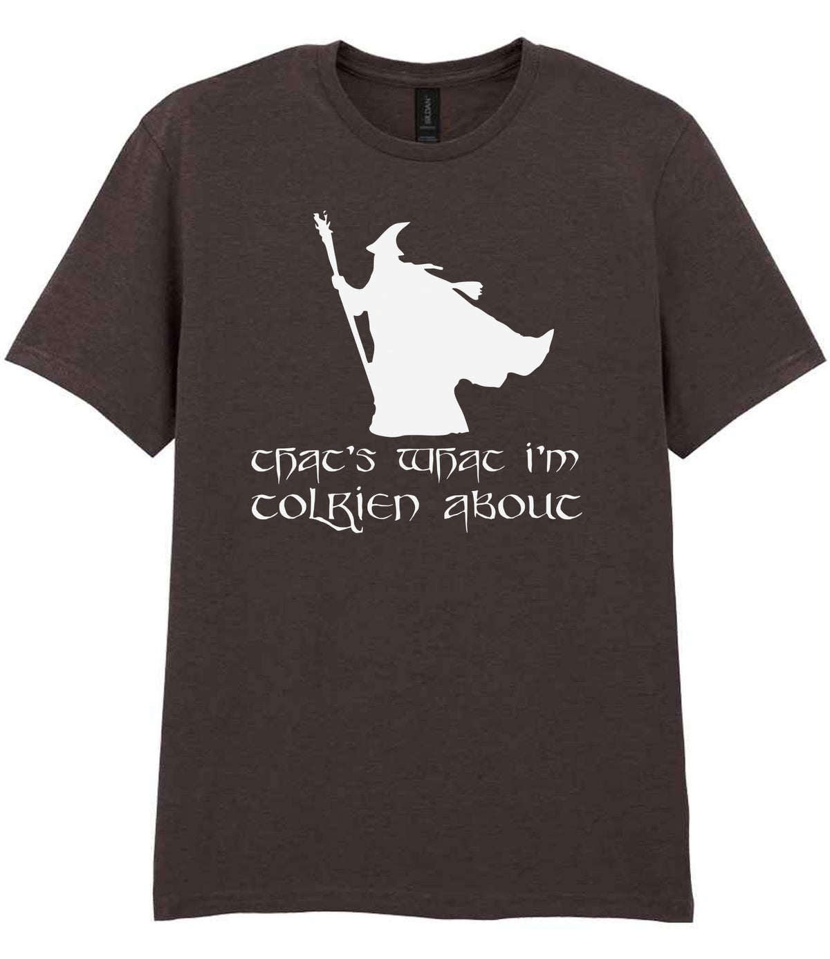 Thats What Im Tolkien About t-shirt in dark chocolate