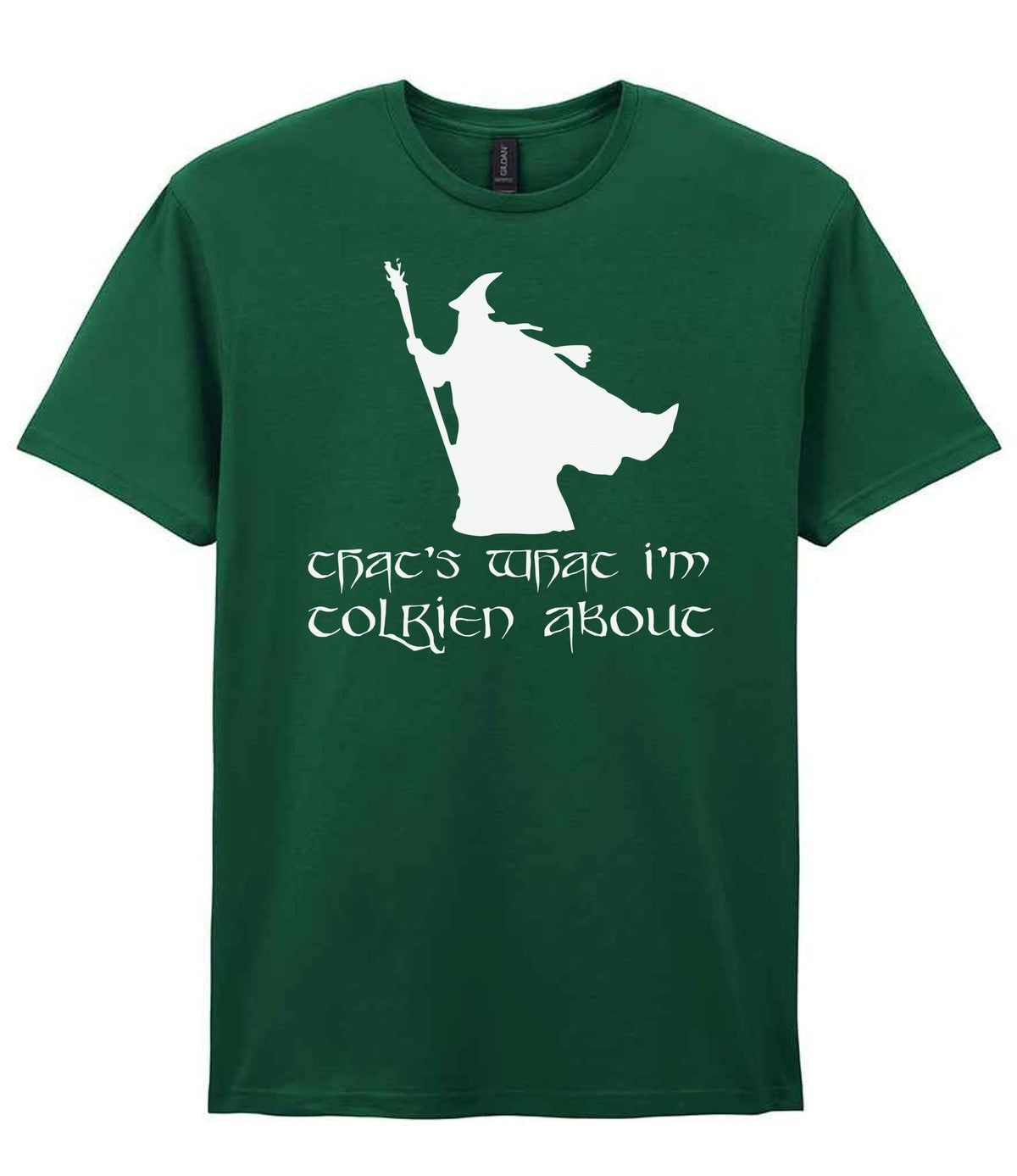 Thats What Im Tolkien About t-shirt in fan dark green