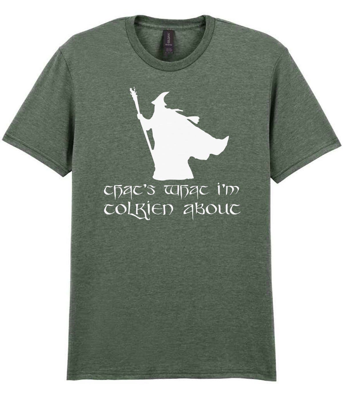 Thats What Im Tolkien About t-shirt in heather military green