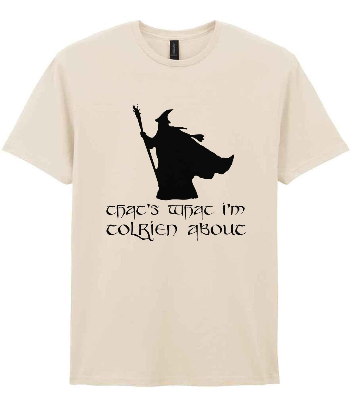 Thats What Im Tolkien About – Unisex T-Shirt