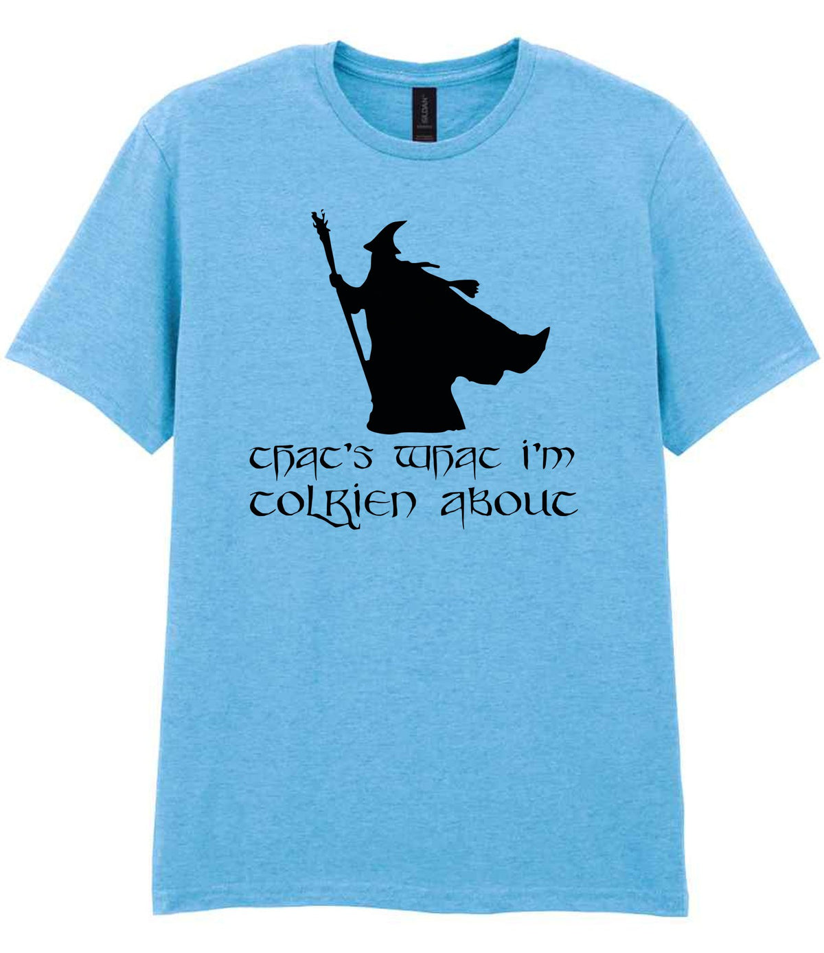 Thats What Im Tolkien About t-shirt in sky blue