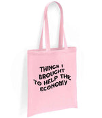 Things I Brought to Help the Economy tote bag in light pink