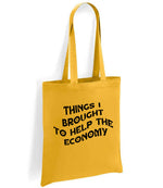 Things I Brought to Help the Economy tote bag in mustard