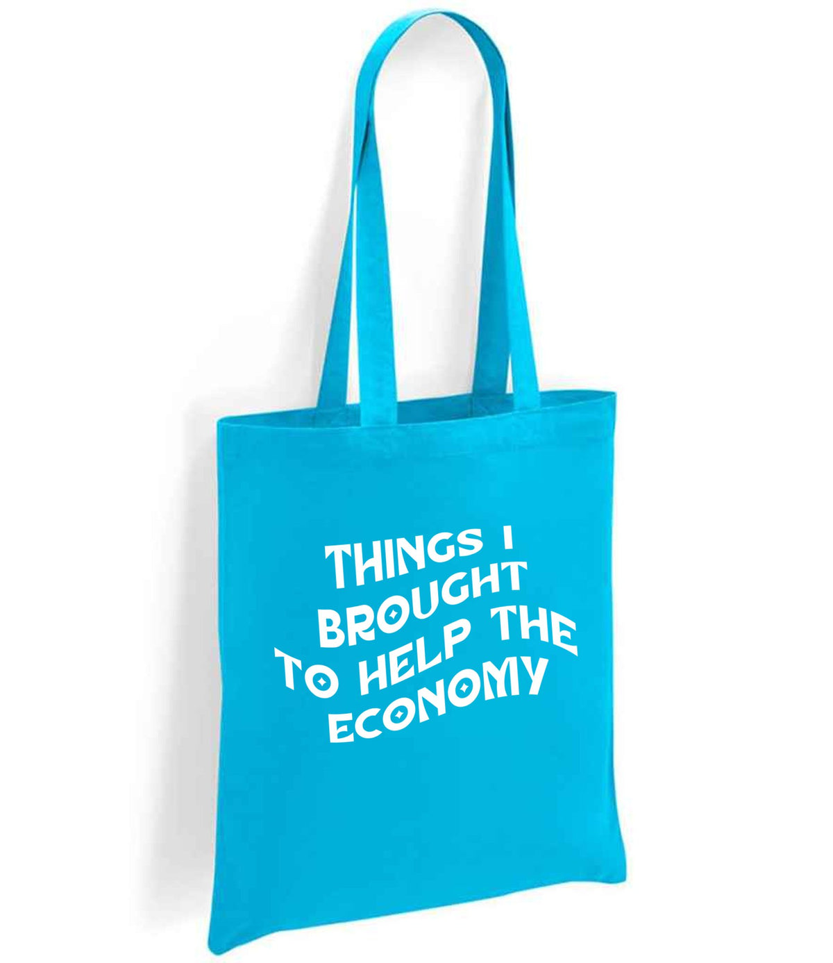 Things I Brought to Help the Economy tote bag in turquoise blue