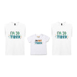 Tired Family T-shirts Matching Set with Adult and Baby Designs in White