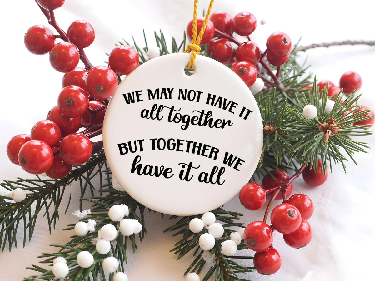 Together We Have It All hanging decoration in standard