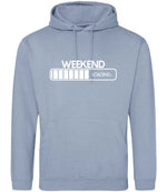 Weekend Loading... hoodie in dusty blue
