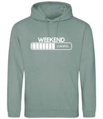 Weekend Loading... hoodie in dusty green