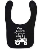 When I Grow UP I'm Going to Drive A larkwood baby/toddler bib in black