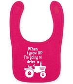 When I Grow UP I'm Going to Drive A larkwood baby/toddler bib in fuchsia