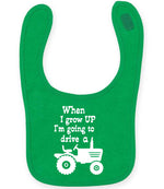 When I Grow UP I'm Going to Drive A larkwood baby/toddler bib in kelly green