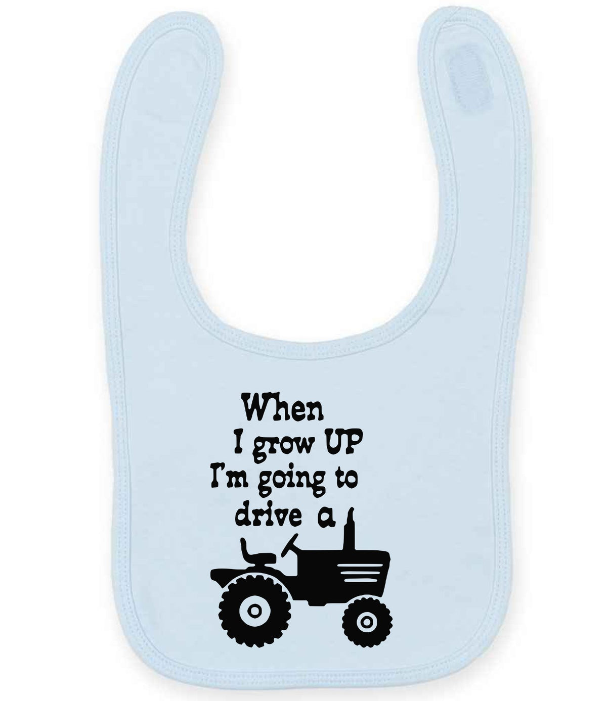 When I Grow UP I'm Going to Drive A larkwood baby/toddler bib in pale blue