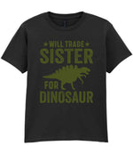 ★ Will Trade ★ Sister for Dinosaur – Kids T-Shirt in Black with Military Green vinyl