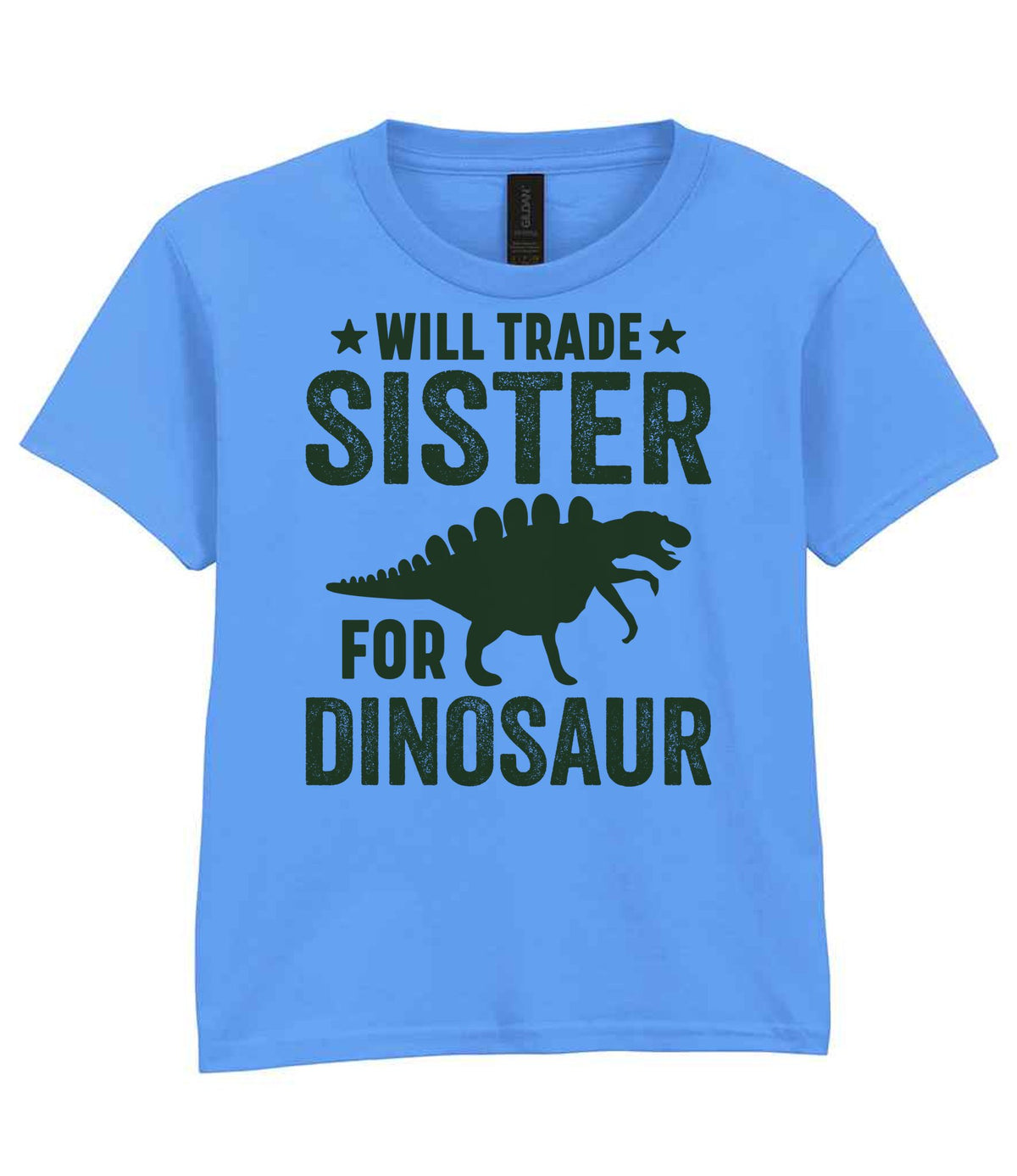 ★ Will Trade ★ Sister for Dinosaur – Kids T-Shirt in Carolina Blue with Military Green vinyl