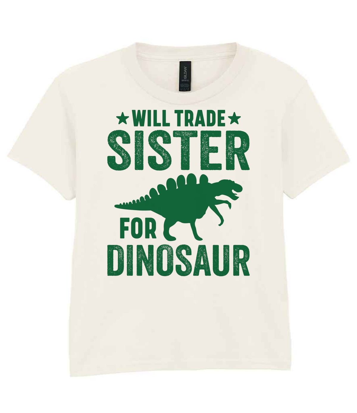 ★ Will Trade ★ Sister for Dinosaur – Kids T-Shirt in Natural with Dark Green vinyl