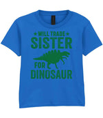 ★ Will Trade ★ Sister for Dinosaur – Kids T-Shirt in Royal Blue with Dark Green vinyl