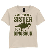 ★ Will Trade ★ Sister for Dinosaur – Kids T-Shirt in Sand with Military Green vinyl