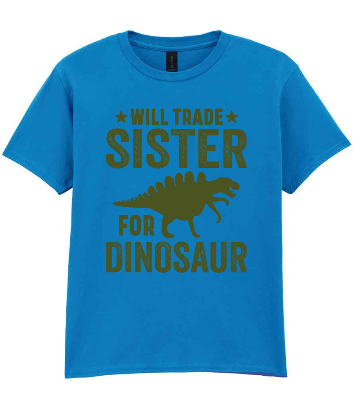 ★ Will Trade ★ Sister for Dinosaur – Kids T-Shirt in Sapphire Blue with Military Green vinyl