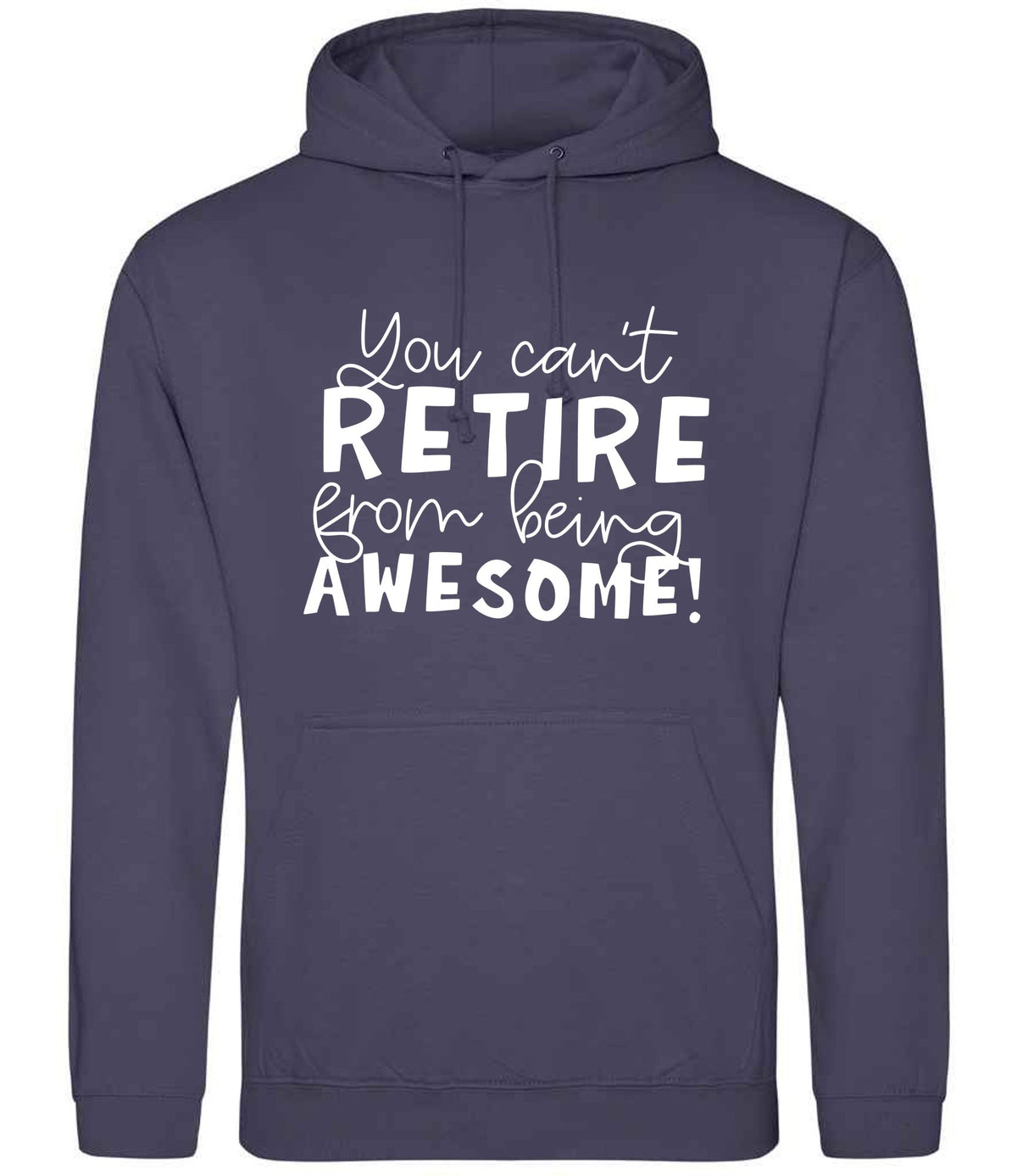 You Can't RETIRE From Being AWESOME! hoodie in shark grey