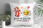 You're the Bacon to My Eggs cushion in white