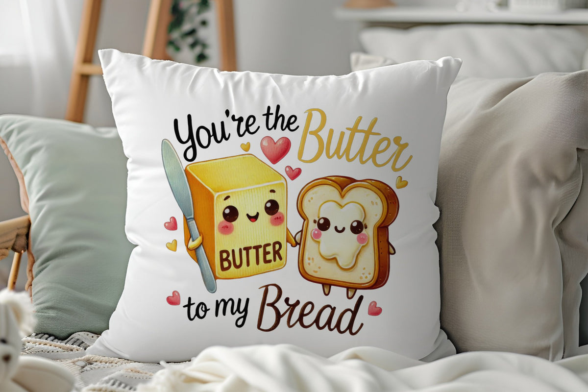 You're the Butter to My Bread cushion in white