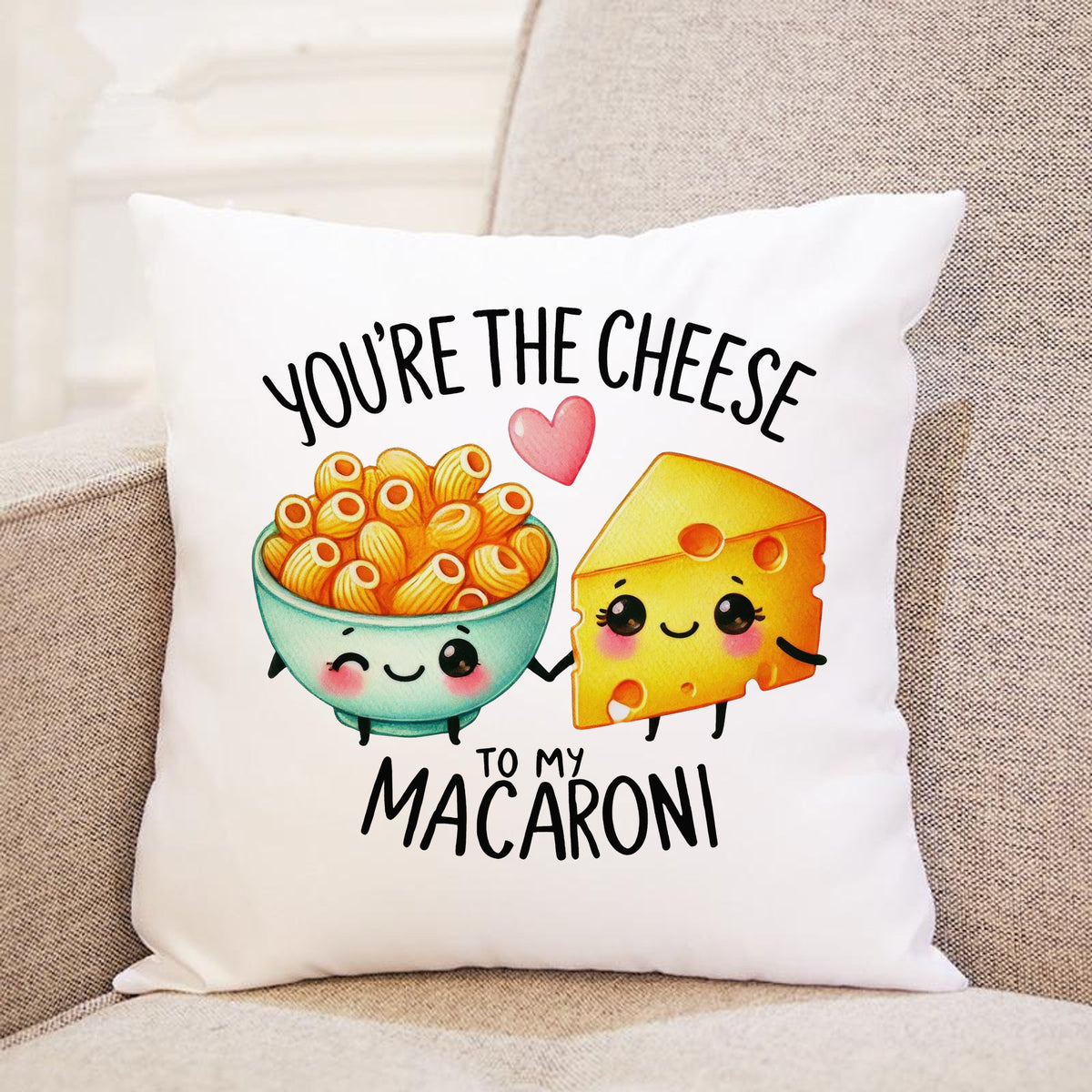 You're the Cheese to My Macaroni cushion in white