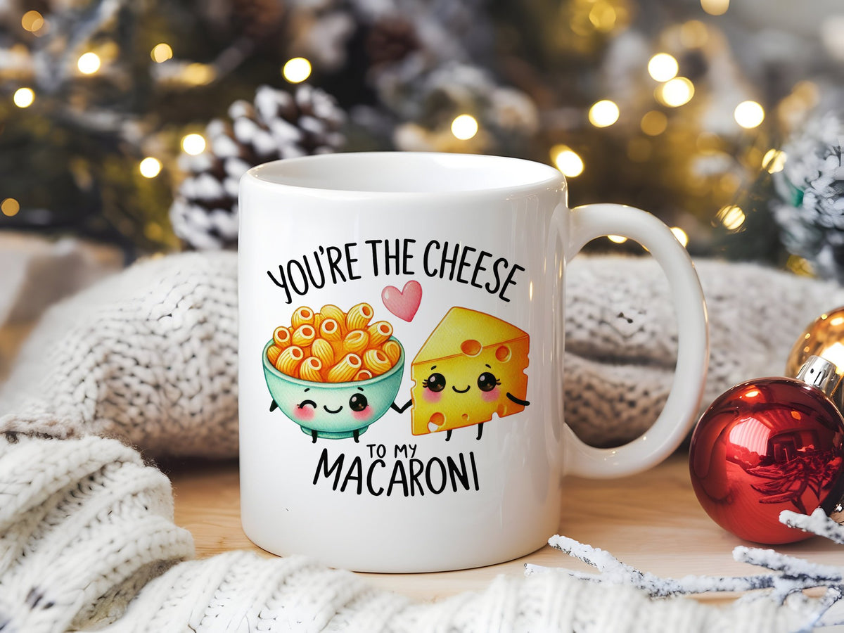 You're the Cheese to My Macaroni standard mug in white