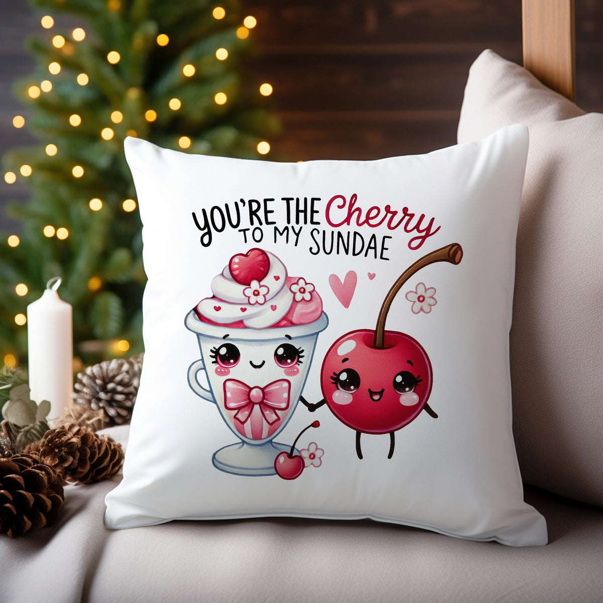 YOU'RE THE Cherry TO MY SUNDAE cushion in white