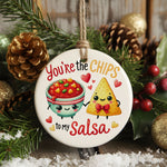 You're the CHIPS to My Salsa hanging decoration in standard
