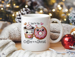 You're the Coffee to My Donut standard mug in white