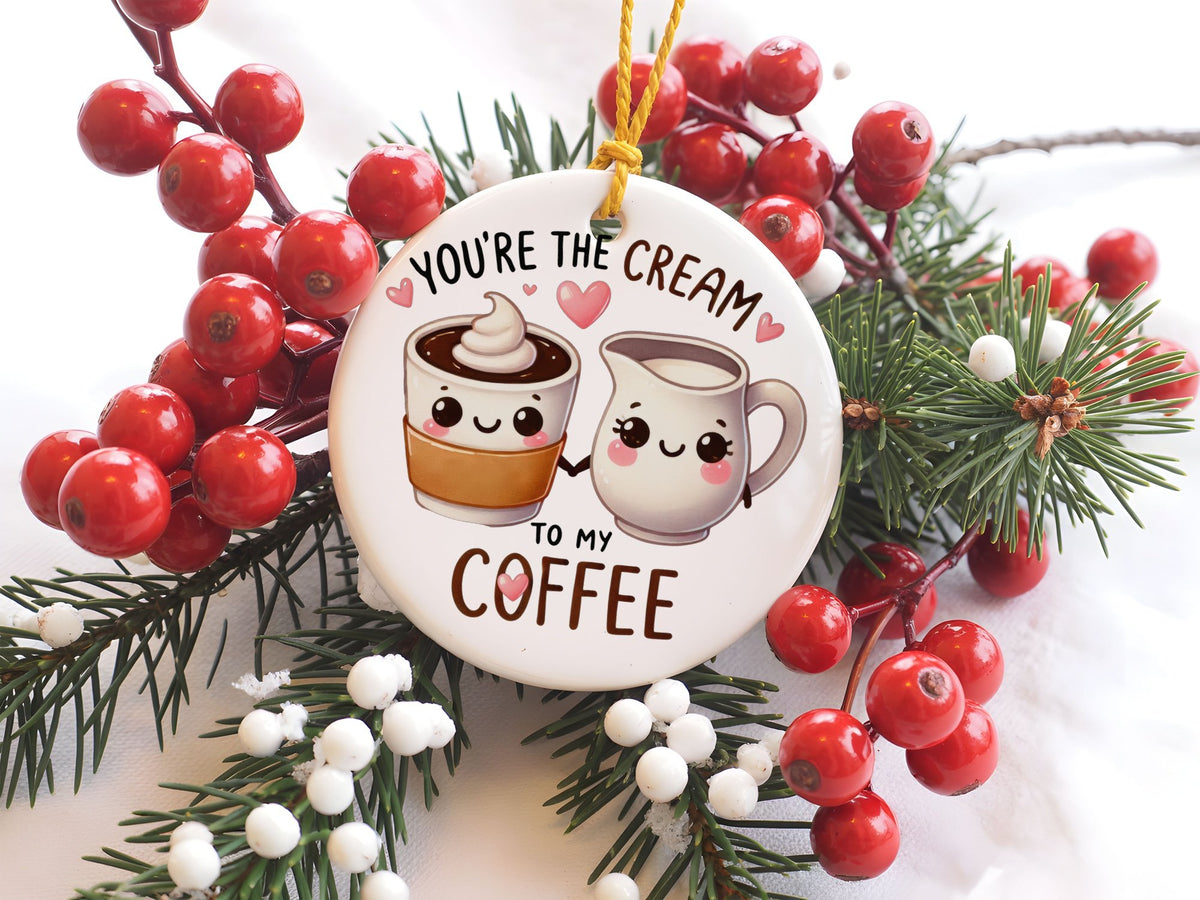 You're the Cream to My Coffee hanging decoration in standard