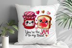You're the JAM to My Toast cushion in white