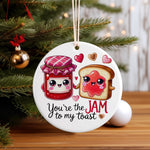 You're the JAM to My Toast hanging decoration in standard