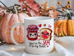 You're the JAM to My Toast standard mug in white