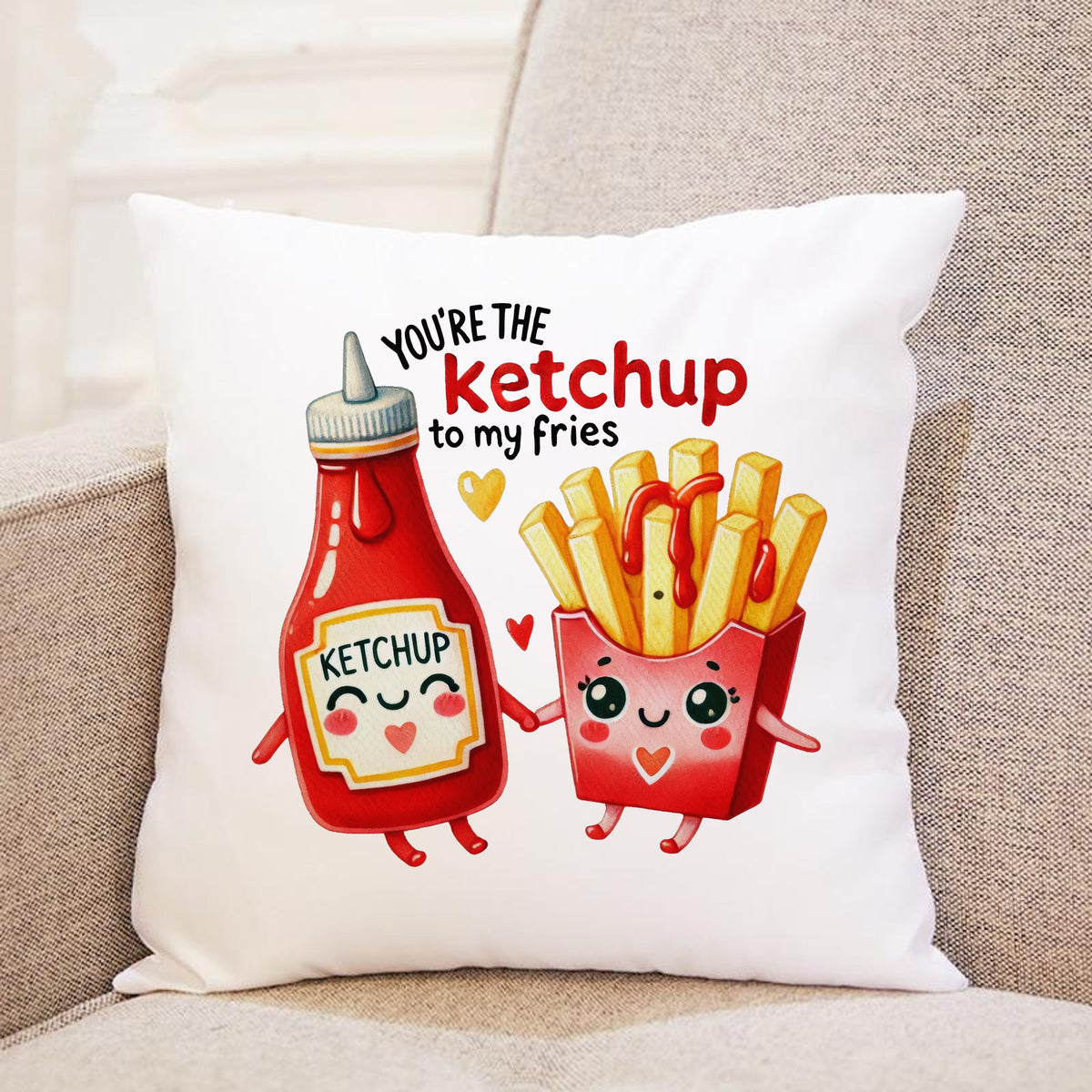YOU'RE THE Ketchup to My Fries KETCHUP cushion in white