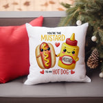 You're the Mustard to My Hot Dog cushion in white