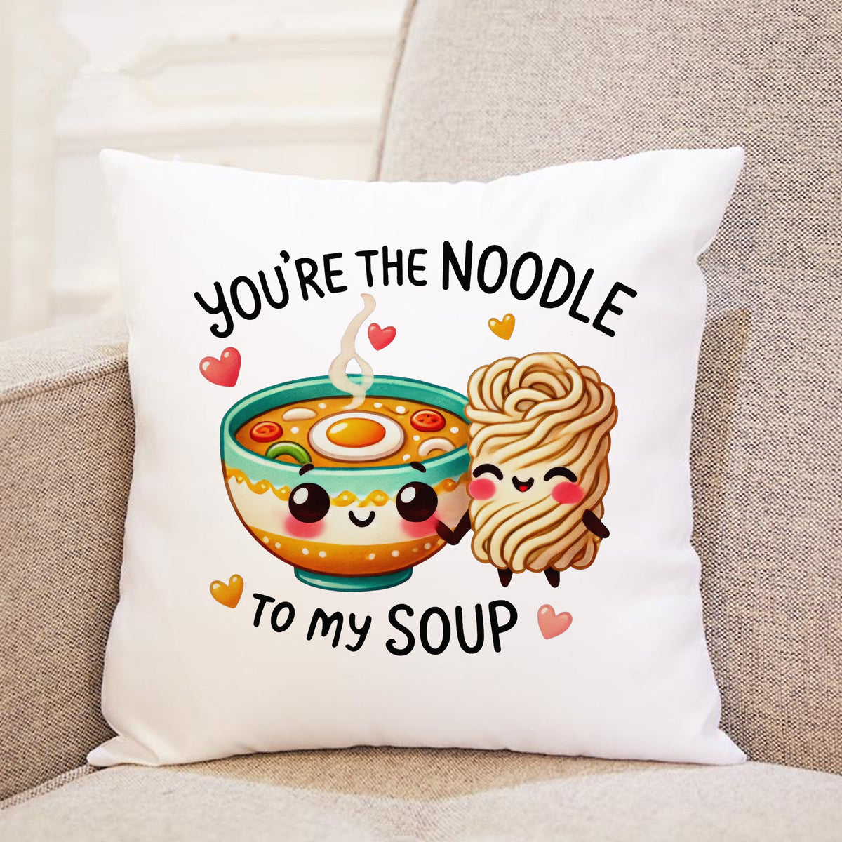 You're the Noodle to My Soup cushion in white