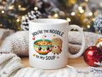 You're the Noodle to My Soup standard mug in white
