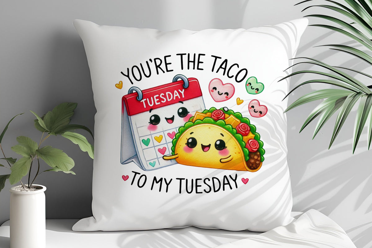 You're the Taco to My Tuesday cushion in white