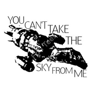 You Cant Take The Sky From Me - 45mm Keyring Design