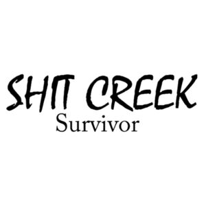 Shit Creek Survivor - Car Bumper Sticker Design