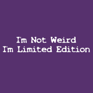 I'm Not Weird - Heavy Cotton 100% Cotton T Shirt Design