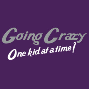 Going Crazy  - Softstyle™ adult ringspun t-shirt Design