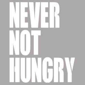Never Not Hungry - Softstyle® women's deep scoop t-shirt - Softstyle® women's deep scoop t-shirt Design